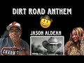 SOUNDS LIKE FUN!!!   JASON ALDEAN - DIRT ROAD ANTHEM (REACTION)