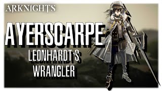 [Arknights] Operator Profile: Ayerscarpe