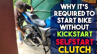 How and why to start a bike without self start kick start clutch