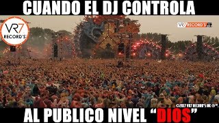 Cuando el DJ Controla al Publico Nivel \