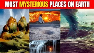 Top 10 Mysterious Places on Earth: Unravel the Unknown