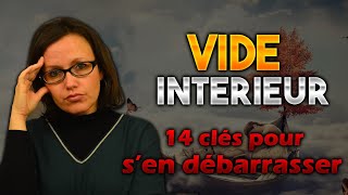 Comment se débarrasser du sentiment de vide intérieur? 14 clés