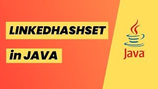 LinkedHashSet in java | difference LinkedHashSet vs hashSet | what is LinkedHashSet in java