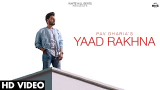Yaad Rakhna | Pav Dharia | SOLO | New Hindi Songs 2022 | Romantic Hindi Songs