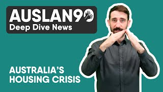 Auslan90 | Deep Dive | Australia’s Housing Crisis