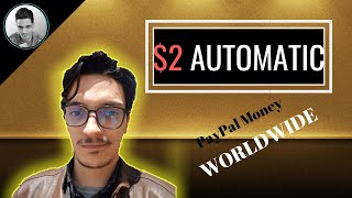 How To Make $2 PayPal Money in 2019-Automatic deposit.