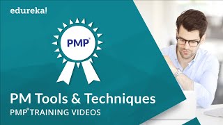 Project Management Tools & Techniques | PMP® Training Videos | Project Management Tutorial | Edureka