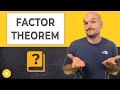 What is the factor Theorem