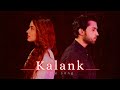 Kalank- title song I ft. Bilal Abbas Khan I Azekah Daniel I ON REQUEST