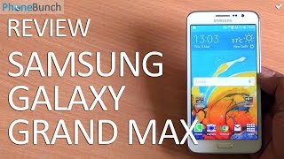 Samsung Galaxy Grand Max Review - The Best Galaxy Grand Ever?