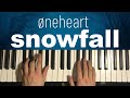 øneheart x reidenshi - snowfall (Piano Tutorial Lesson)