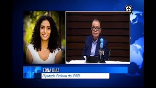 Entrevista a Edna Díaz Acevedo, Diputada Federal del PRD | Ricardo Rocha