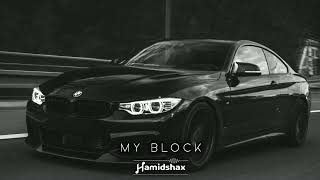 2Pac - My Block (Hamidshax Remix)