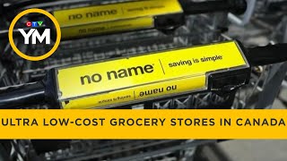 New Ultra Discount Grocery Stores in Canada | Your Morning