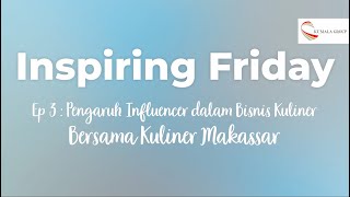 Ep 3 Pengaruh Influencer dalam bisnis kuliner