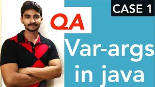 Getting started with java interview questions ( Varargs in java ) || case 1