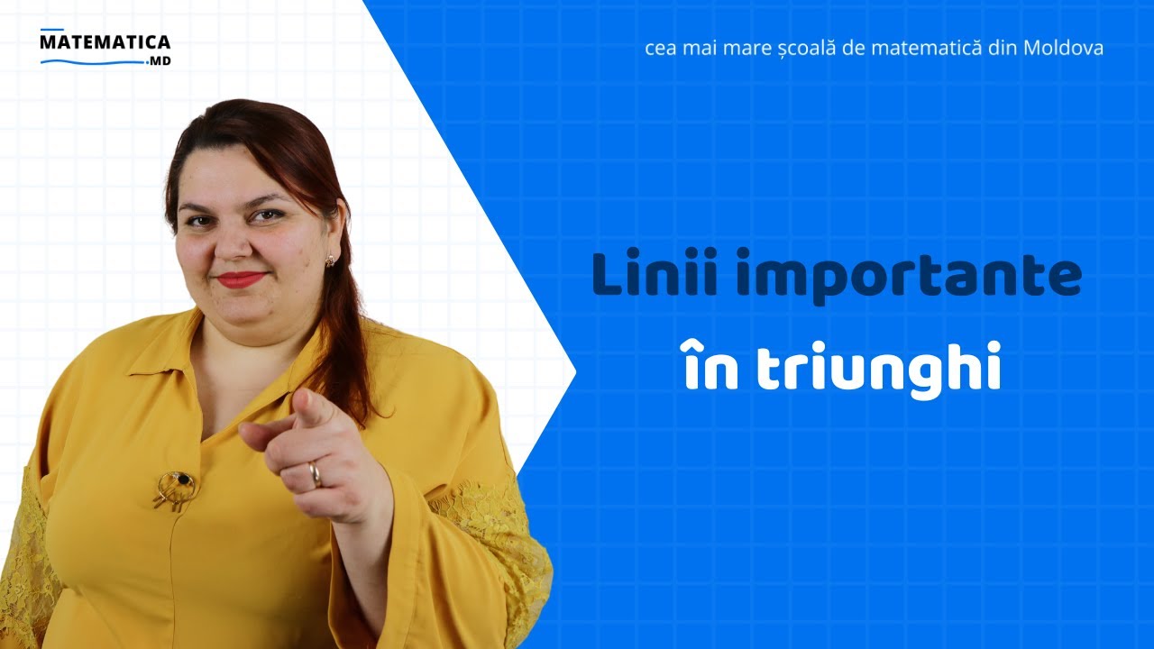 Linii Importante în Triunghi | Matematica.md - YouTube