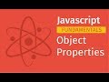 Javascript Fundamentals: Object Properties | Javascript Tutorial for Beginners Full