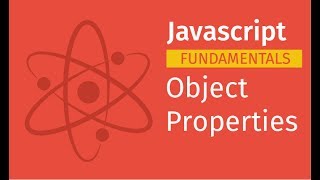 Javascript Fundamentals: Object Properties | Javascript Tutorial for Beginners Full