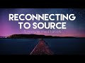 reconnecting to source 5 minute meditation