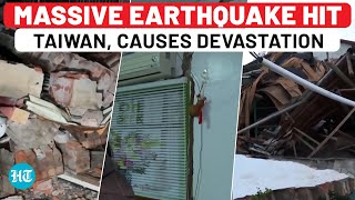 On Cam: Massive Earthquake Hits Taiwan, Causes Major Devastation; Bridges, Houses, Shops Damaged