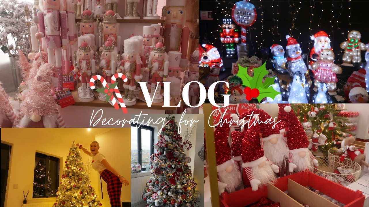 Decorating For Christmas Vlog Youtube
