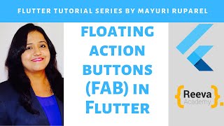 Floating Action Button (FAB) in Flutter | Learn Flutter with Mayuri Ruparel