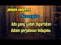 🔮 Scorpio 🔮 Jangan kaget... Ada yang sudah digariskan dalam perjalanan hidupmu