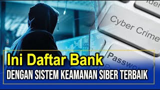 Daftar Bank dengan Sistem Keamanan Siber Terbaik