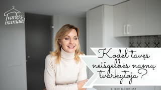 Kodėl tavęs neišgelbės namų tvarkytoja? Su Giedre Bagdoniene