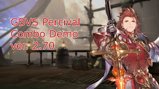 GBVS - Percival Combo Demo (OK for ver. 2.80)