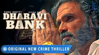 DHARAVI BANK | TRAILER | Sunil Shetty | Vivek Oberoi| Dharavi Bank Trailer | MX PLAYER