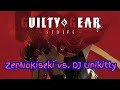 Guilty Gear Strive: @zenkiseki5841 vs. DJ Unikitty