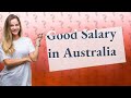 Is 250k a good salary in Australia?