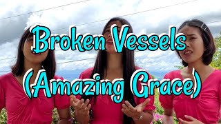 Broken Vessels (Amazing Grace) - Gleam Harmony Cover