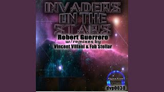 Invaders On the Stars (Vincent Villani's Apocalyptic Invasion Mix)