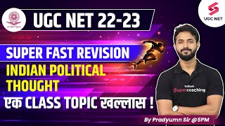 UGC NET 2023 | Super Fast Revision of Indian Political Thoughts | 100 % Sure | Pradyumn Sir