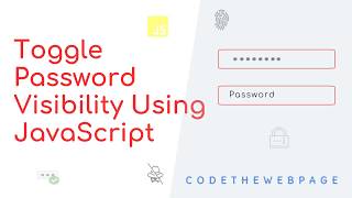 Toggle Password Visibility Using JavaScript ( Hide / Show Password )
