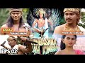 Singgasana Brama Kumbara Episode 2 Brama Kumbara Turun Gunung