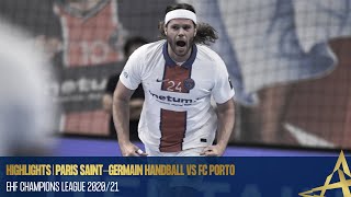 HIGHLIGHTS | Paris Saint-Germain Handball vs FC Porto | Round 8 | EHF Champions League 2020/21