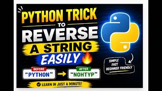 Python Trick to Reverse a String Easily 🔥