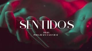 Sentidos - Instrumental Reggaeton Romántico 2020 PersaBeats X GianBeat