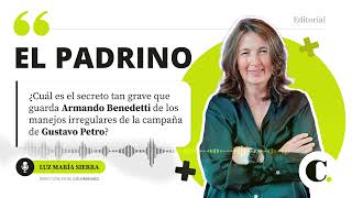 ¿Cuál es el grave secreto que guarda Benedetti sobre la campaña de Petro?