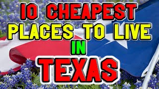 10 Cheapest towns to live in Texas