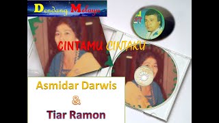 Asmidar Darwis \u0026 Tiar Ramon_Cintamu Cintaku