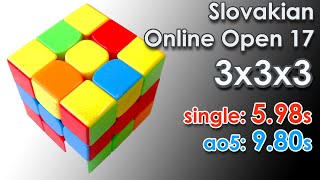 3x3x3 best single: 5.98, ao5: 9.80 Slovakian Online Open 17