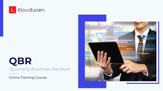 How to develop Quarterly Business Reviews | Online Training Course | KloudLearn Content Library