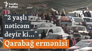 Qarabağı tərk edən erməni sakin: “Azərbaycanın hakimiyyəti altında yaşamaq ağlasığmazdır”