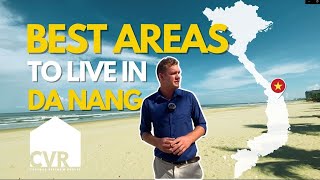 Living in Da Nang: The Most Popular Areas for Expats and Locals | Top 3 neighborhoods