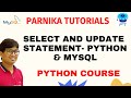 Select and Update Statement in Python & MySql | Python Database Connectivity